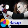 Garbage, ������� �����, ����� ������